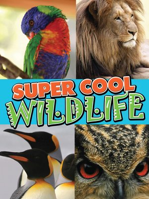 cover image of Super Cool Wildlife
